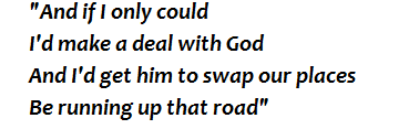 Lyrics of "Running Up That Hill (A Deal With God)" 