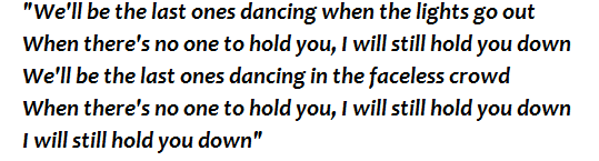 Lyrics of "I'll Hold You Down"