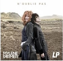 "N'oublie pas" by Mylène Farmer and LP.