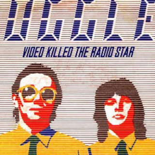 Video Killed the Radio Star