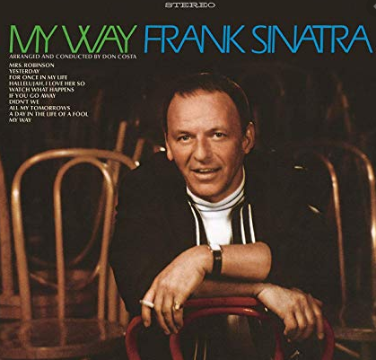 Frank Sinatra S My Way Lyrics Meaning Song Meanings And Facts