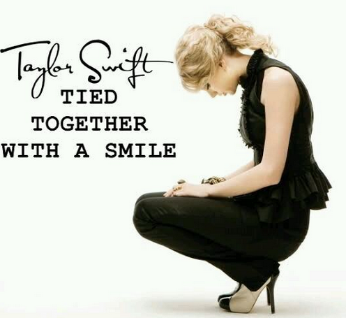 Taylor Swift – Tied Together with a Smile - Song Meanings and Facts