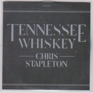 “Tennessee Whiskey” by Chris Stapleton