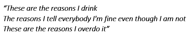 Lyrics for "Reasons I Drink" 