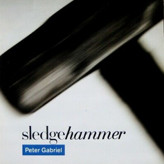 Sledgehammer by Peter Gabriel