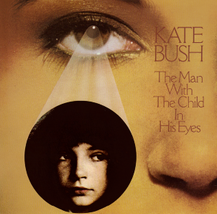 The Man With The Child In His Eyes by Kate Bush