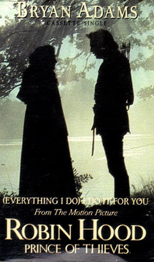 "(Everything I Do) I Do It for You" by Bryan Adams - Song Meanings and ...