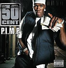 P.I.M.P. by 50 Cent