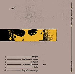 "She Wants My Money" by Dominic Fike