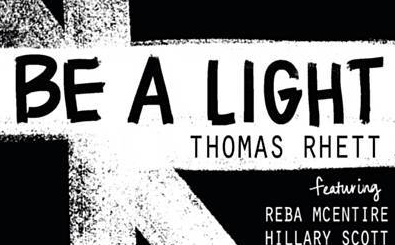 Be A Light by Thomas Rhett (ft. Reba McEntire, Hillary Scott, Chris Tomlin & Keith Urban)