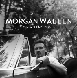 Chasin' You by Morgan Wallen