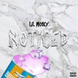 Noticed by Lil Mosey