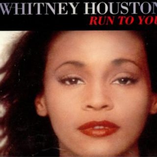 Run to You by Whitney Houston