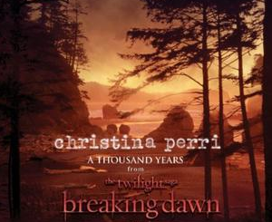 A Thousand Years by Christina Perri
