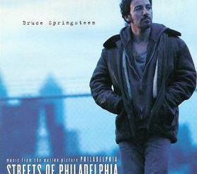 Streets of Philadelphia by Bruce Springsteen