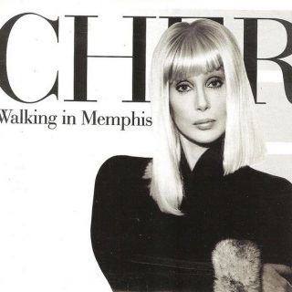 Walking in Memphis by Cher
