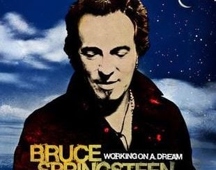 Bruce Springsteen's "Working on a Dream"