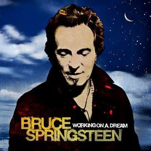 Bruce Springsteen's "Working on a Dream"