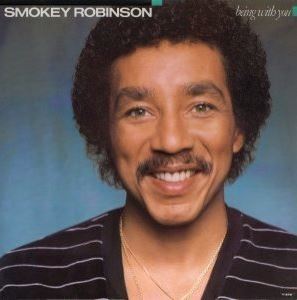 Being With You by Smokey Robinson