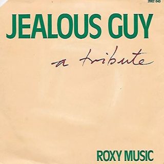 Jealous Guy by Roxy Music