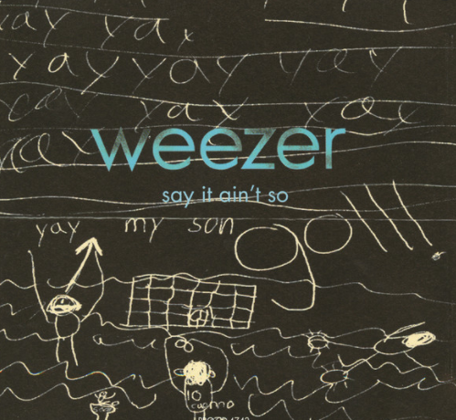 Say it ain t so your love is a heartbreaker Weezer S Say It Ain T So Lyrics Meaning Song Meanings And Facts