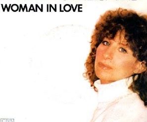 Woman in Love by Barbra Streisand