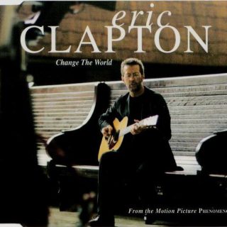 Change the World by Eric Clapton