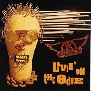 "Living on the Edge" by Aerosmith