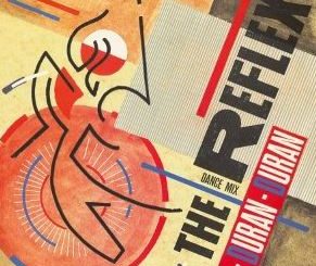 The Reflex by Duran Duran