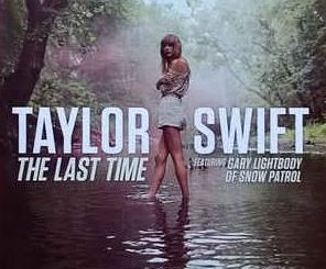The Last Time by Taylor Swift
