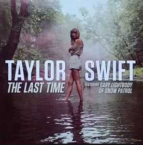 The Last Time by Taylor Swift