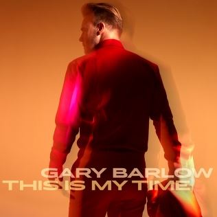 This Is My Time by Gary Barlow