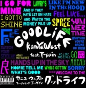 Good Life by Kanye West (ft. T-Pain)