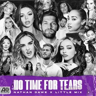 No Time For Tears by Nathan Dawe & Little Mix