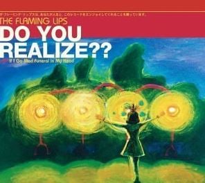 Do You Realize??