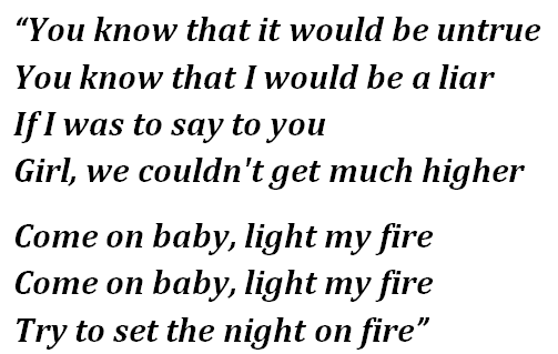 Lyrics of "Light My Fire" 