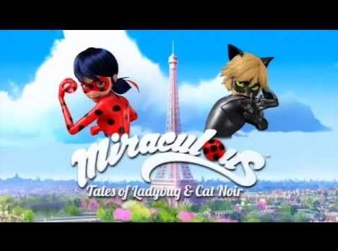 Miraculous Tales Of Ladybug & Cat Noir Theme Song
