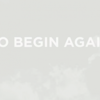 To Begin Again