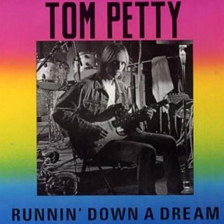 Runnin’ Down a Dream