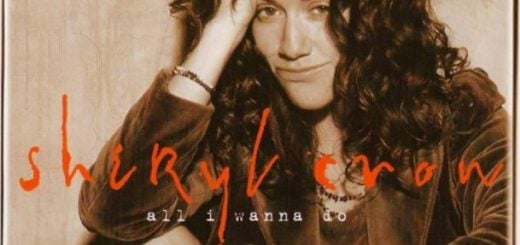 Sheryl Crow’s “All I Wanna Do”
