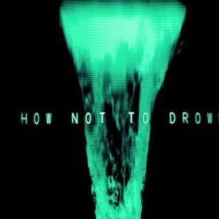 How Not To Drown