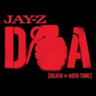 D.O.A. (Death of Auto-Tune)