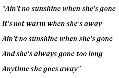 Bill Withers, "Ain’t No Sunshine" Lyrics