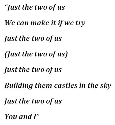 "Just the Two of Us" Lyrics