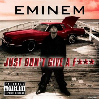 Eminem's "Just Don't Give"