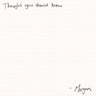 Thought You Should Know