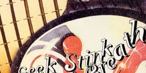 Geek Stink Breath