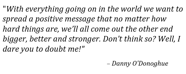 Danny O’Donoghue talks about "Dare You to Doubt Me" 