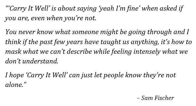 Sam Fischer talks about "Carry It Well"