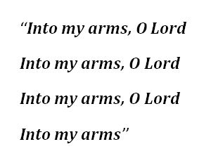 Lyrics to "Into My Arms"